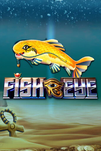 Демо версия игры Fish Eye | VAVADA BY 
